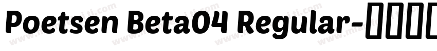 Poetsen Beta04 Regular字体转换